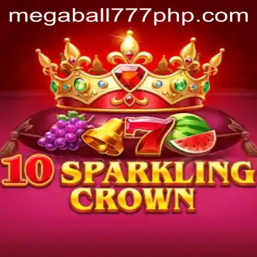 Discover the Thrilling World of 10SparklingCrown with MEGABALL777