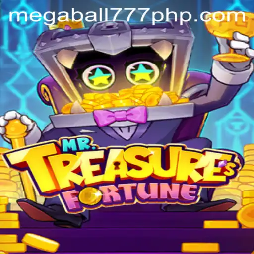 Unveiling MrTreasuresFortune: A Thrilling Adventure with MEGABALL777